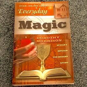 Everyday Magic Book by Dorothy Morrison